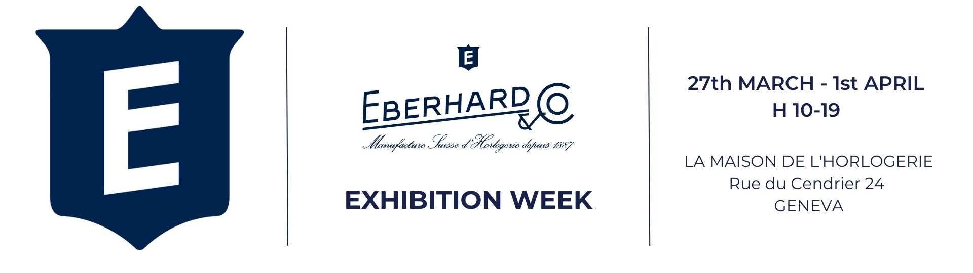 EBERHARD & CO. EXHIBITION WEEK
